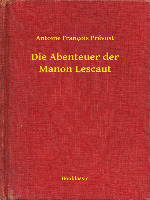 Title details for Die Abenteuer der Manon Lescaut by Antoine François Prévost - Available